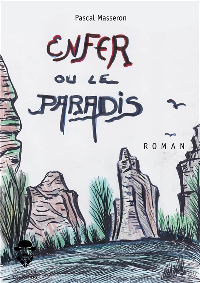 Enfer ou le paradis