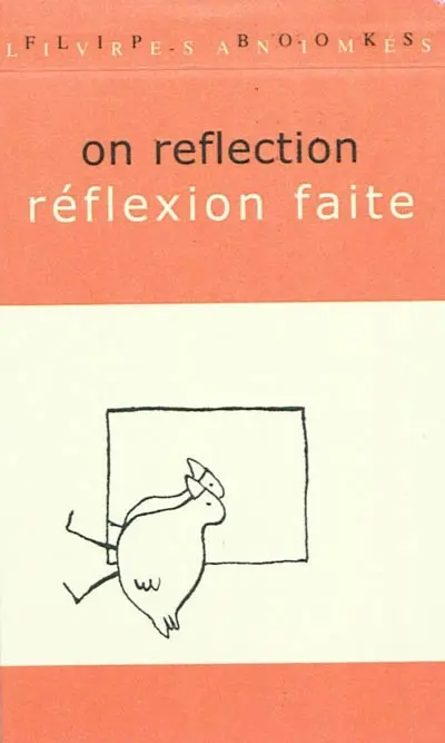 On reflection. Réflexion faite