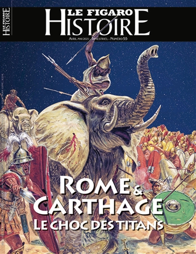 Le Figaro histoire, n° 55. Rome & Carthage : le choc des titans