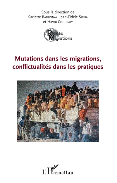 Mutations dans les migrations, conflictualités dans les pratiques