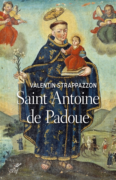 Saint Antoine de Padoue : une vie