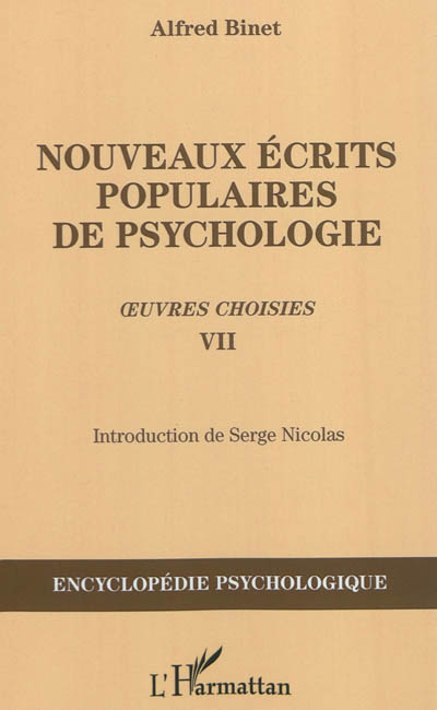 Oeuvres choisies. Vol. 7. Nouveaux écrits populaires de psychologie : publiés dans la Revue des revues, 1894-1905