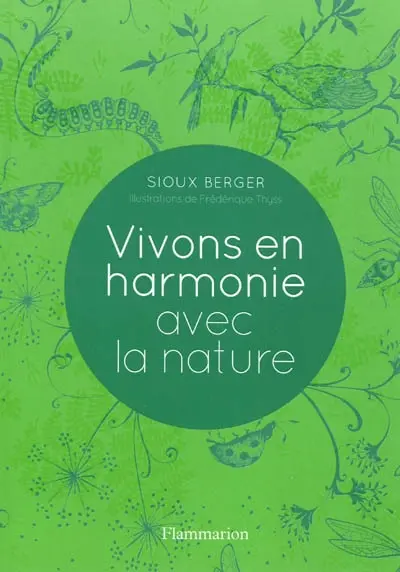 Vivons en harmonie avec la nature