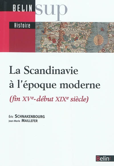 La Scandinavie à l'époque moderne : fin XVe-début XIXe siècle