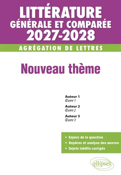Littérature générale et comparée 2027-2028, agrégation de lettres : nouveau thème