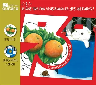 A écouter bien au chaud sous la couette : 15 ans que l'on vous raconte des histoires !