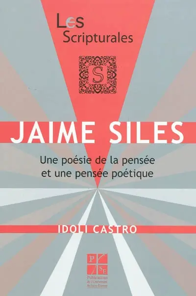 Jaime Siles : une poésie de la pensée et une pensée poétique