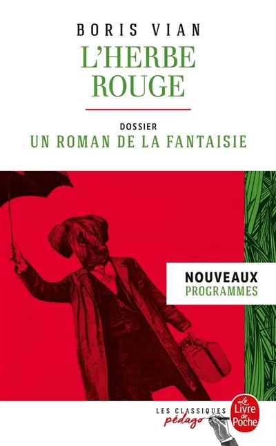 L'herbe rouge : nouveaux programmes