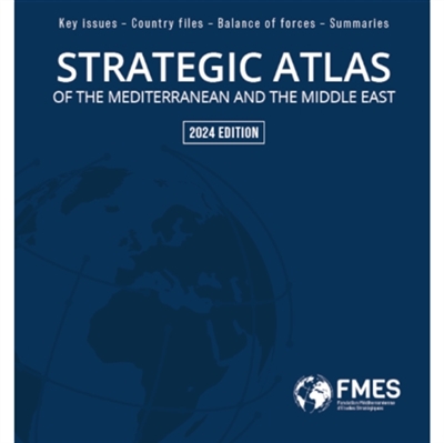 Strategic Atlas of the Mediterranean and the Middle East