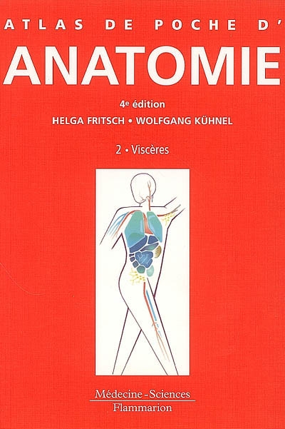 Atlas de poche d'anatomie. Vol. 2. Viscères