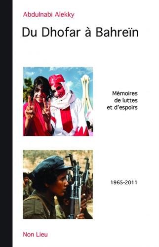 Du Dhofar à Bahreïn : mémoires de luttes et d'espoirs : 1965-2011