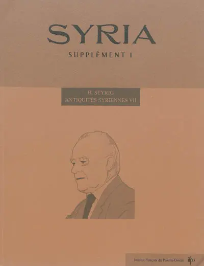 Syria, supplément, n° 1. Antiquités syriennes, septième série : extraits de Syria, 1970-1972