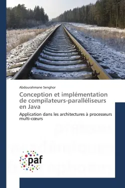 Conception et implémentation de compilateurs-paralléliseurs en Java : Application dans les architectures à processeurs multi-coeurs