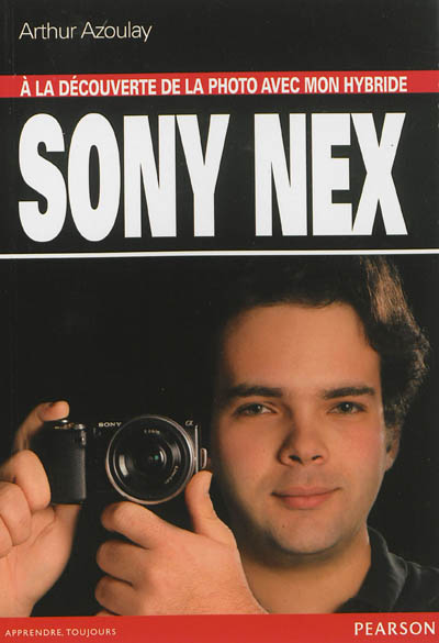 A la découverte de la photo avec mon hybride Sony Nex