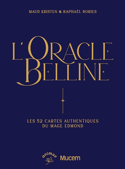 L'oracle Belline : les 52 cartes authentiques du mage Edmond