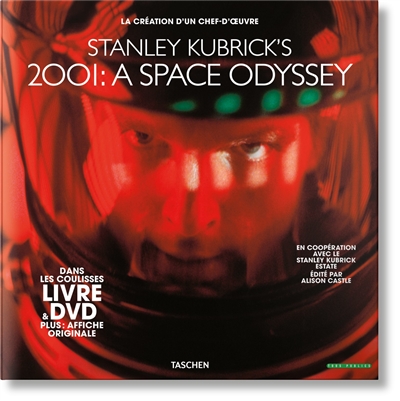 Stanley Kubrick's 2001 : a space odyssey : la création d'un chef-d'oeuvre
