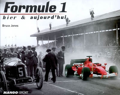 Formule 1 : hier et aujourd'hui