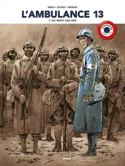 L'ambulance 13. Vol. 4. Des morts sans nom