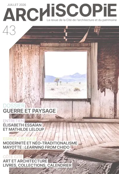Archiscopie, n° 43. Guerre et paysage Archiscopie, n° 43. Guerre et paysage