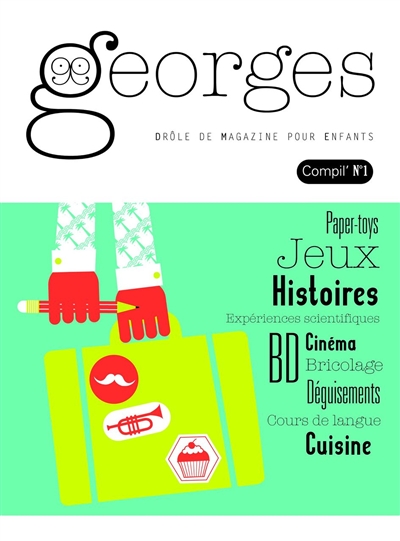 Georges : drôle de magazine pour enfants, compil', n° 1