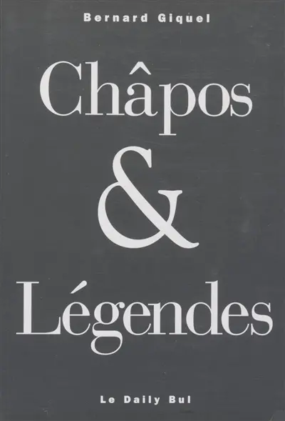 Châpos & légendes