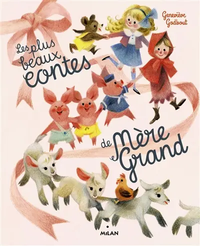 Les plus beaux contes de mère-grand