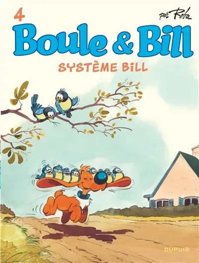 Boule & Bill. Vol. 4. Système Bill