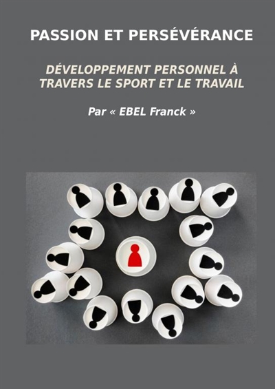 Passion et perséverance
