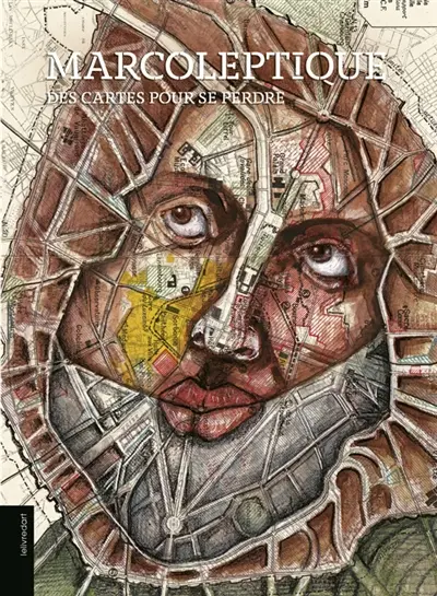 Marcoleptique : des cartes pour se perdre