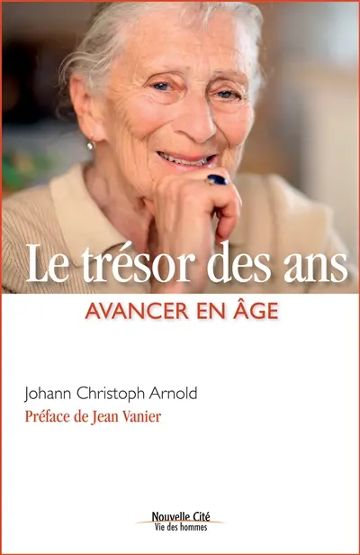 Le trésor des ans : avancer en âge