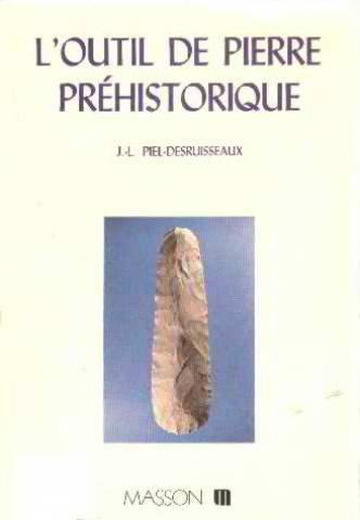 L'Outil de pierre préhistorique