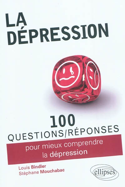 100 questions-réponses pour mieux comprendre la dépression