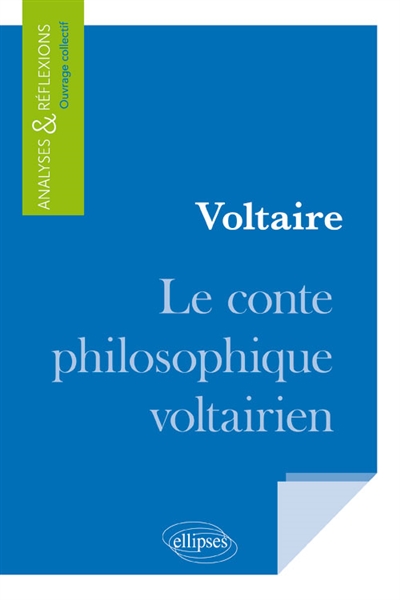 Voltaire : le conte philosophique voltairien