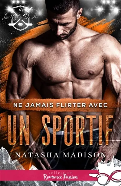 Ne jamais flirter avec un sportif : Les règles du jeu, T4