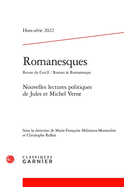 Romanesques, hors série, n° 2022. Nouvelles lectures politiques de Jules et Michel Verne