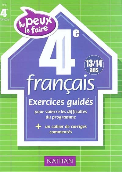 Français 4e (13-14 ans) : exercices guidés