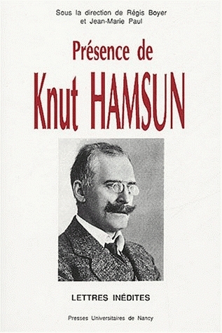 Présence de Knut Hamsun : lettres inédites