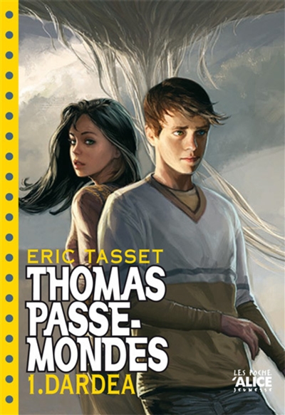 Thomas Passe-Mondes. Vol. 1. Dardéa