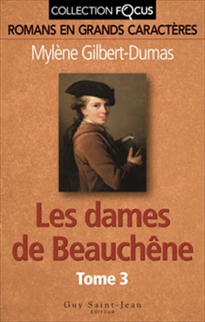 Les dames de Beauchêne. Vol. 3