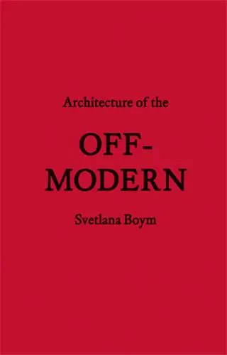 Architecture of the Off-Modern