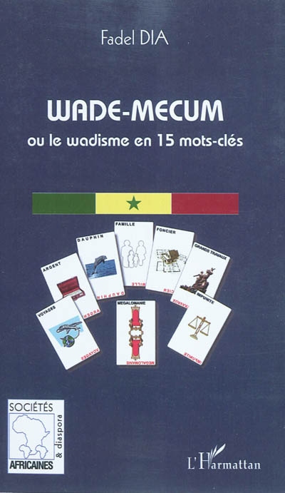 Wade-mecum ou Le wadisme en 15 mots clés