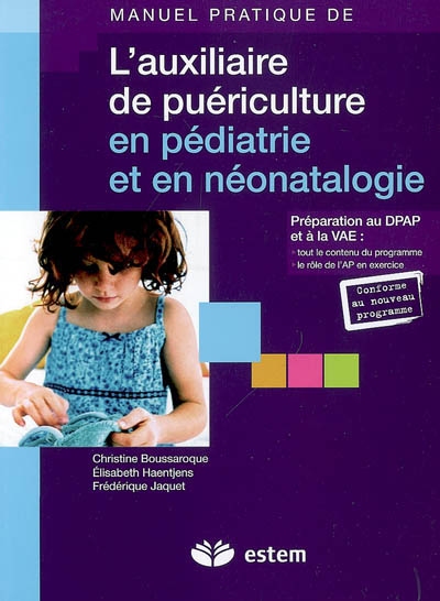 L'auxiliaire de puériculture en pédiatrie et en néonatalogie