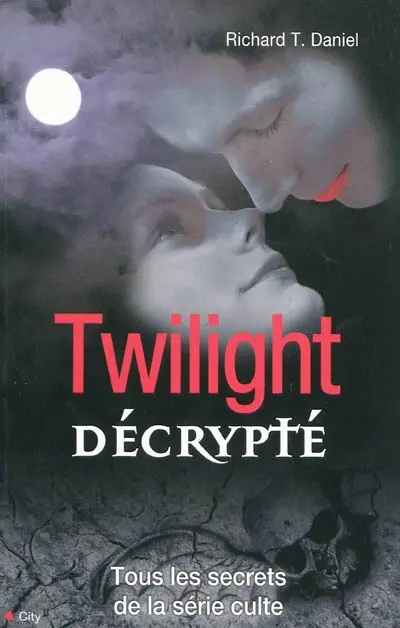 Twilight décrypté : tous les secrets de la série culte