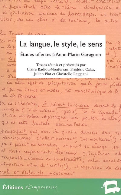 La langue, le style, le sens : études offertes à Anne-Marie Garagnon