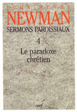Sermons paroissiaux. Vol. 4. Le paradoxe chrétien