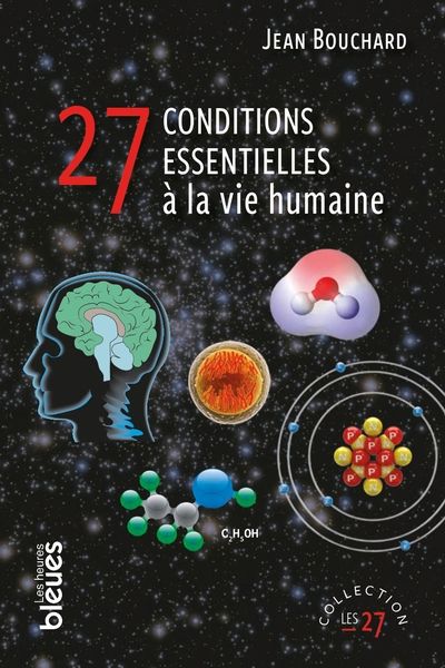 27 conditions essentielles à la vie humaine