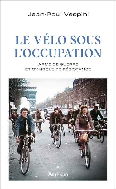 Le vélo sous l'Occupation :...