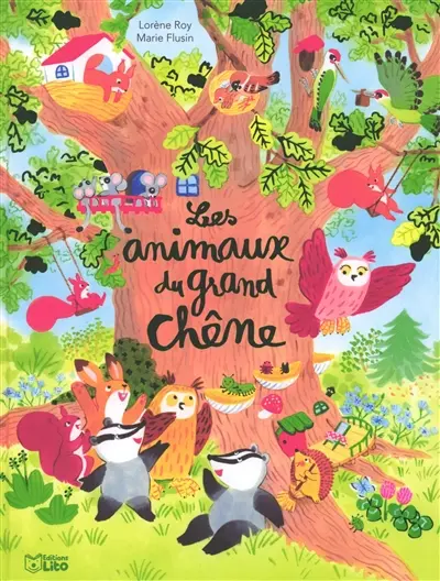 Les animaux du grand chêne