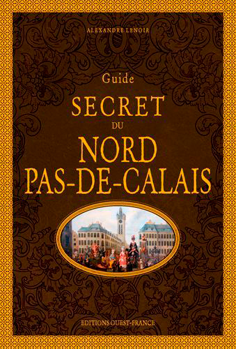 Guide secret du Nord-Pas-de-Calais