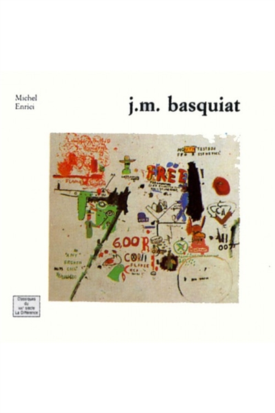 J.M. Basquiat : monographie